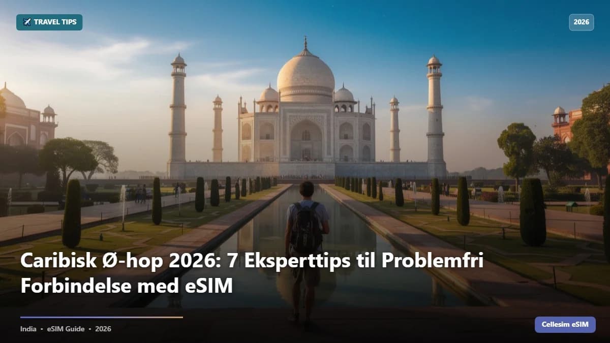 Caribisk Ø-hop 2026: 7 Eksperttips til Problemfri Forbindelse med eSIM