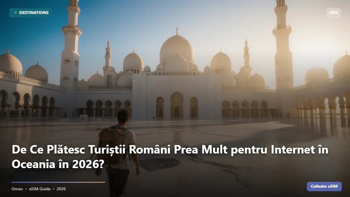De Ce Plătesc Turiștii Români Prea Mult pentru Internet în Oceania în 2026?