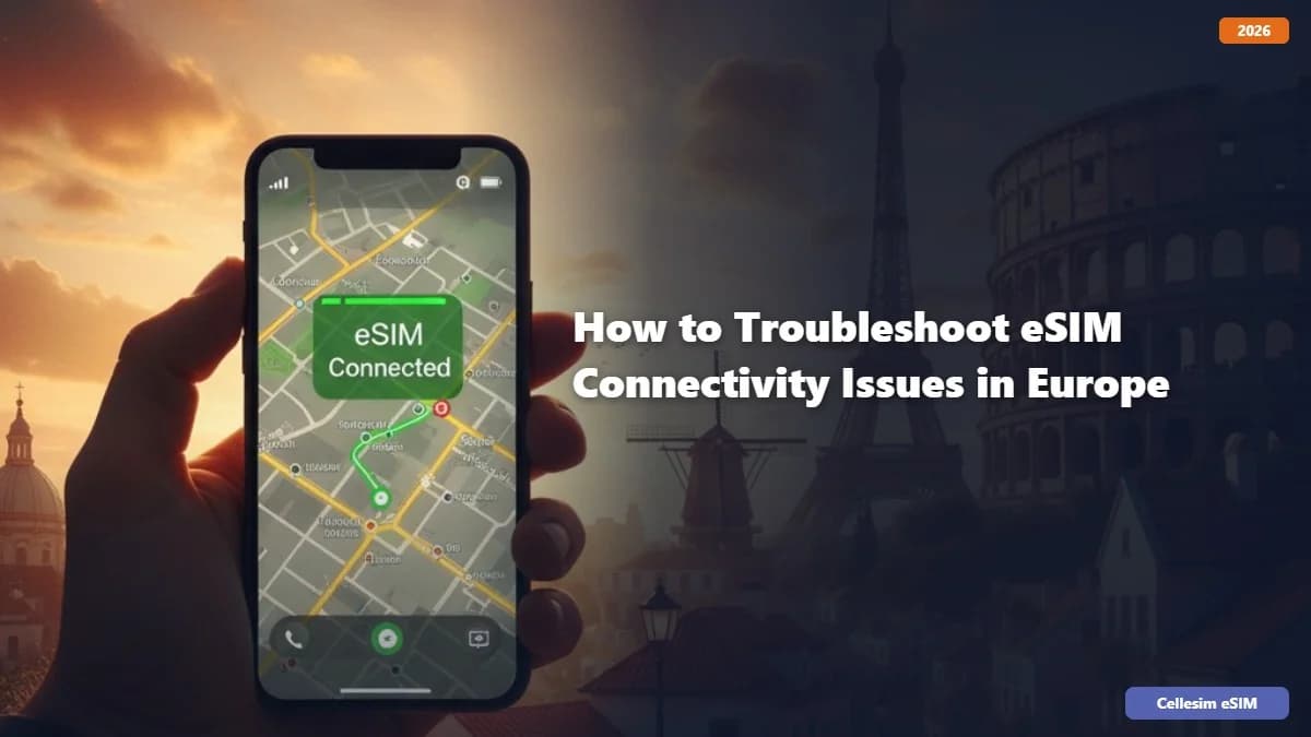 نحوه رفع مشکلات اتصال eSIM در اروپا